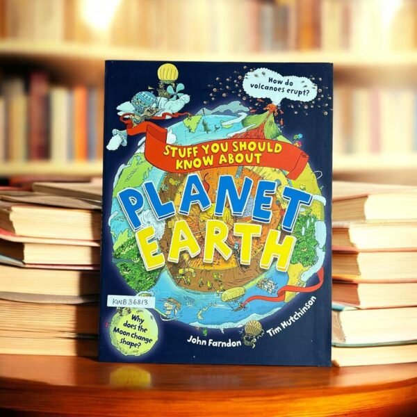 Stuff You Should Know About Planet Earth_John Farndon_KWB36813
