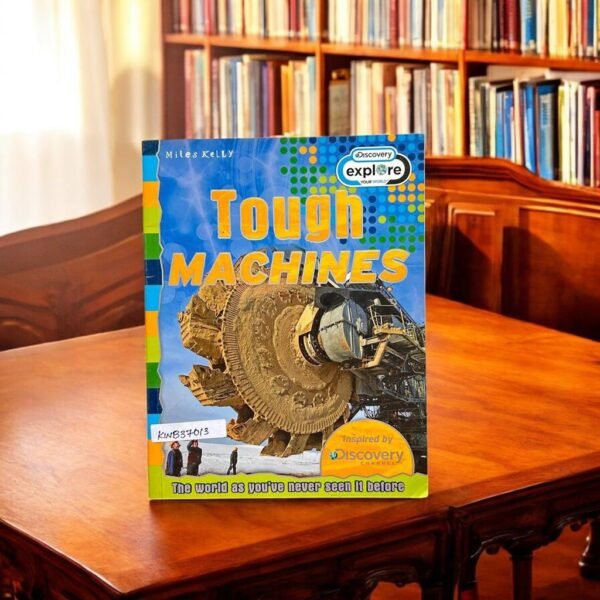 Tough Machines_Miles Kelly_KWB37013