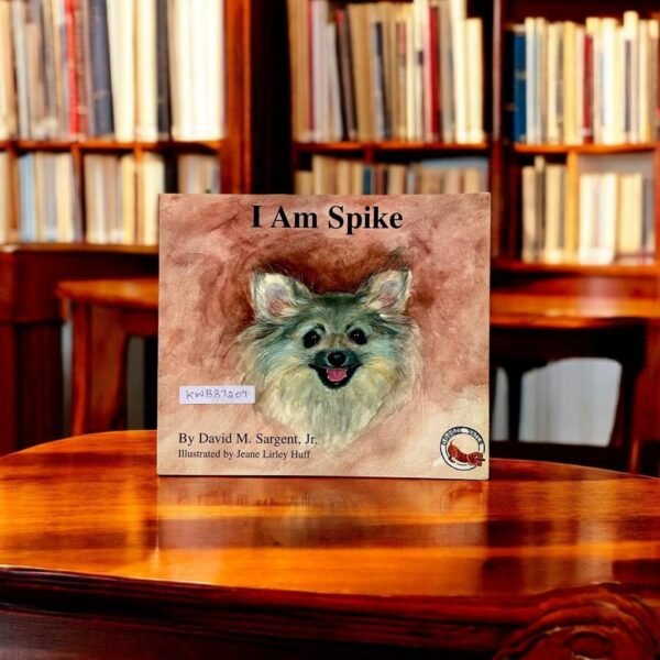 I Am Spike_David M.Sargent_KWB37209