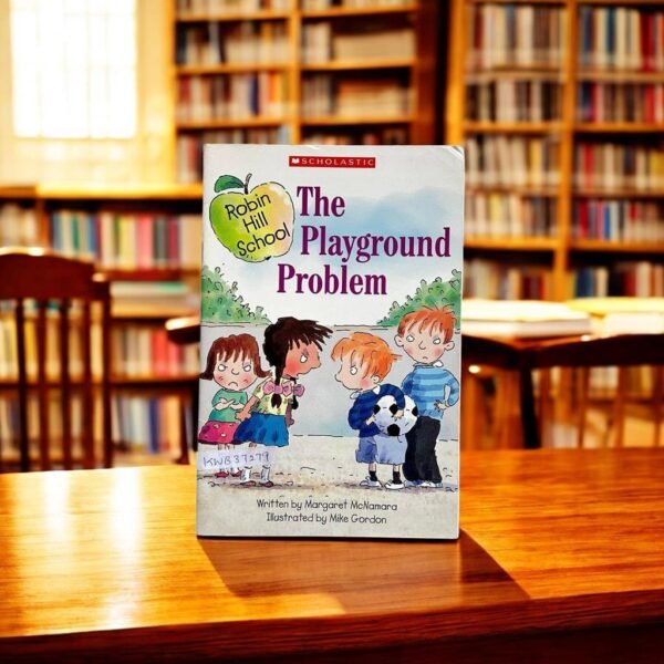 Scholastic_Robin Hill School_The Playground Problem_Margaret McNamara_KWB37279