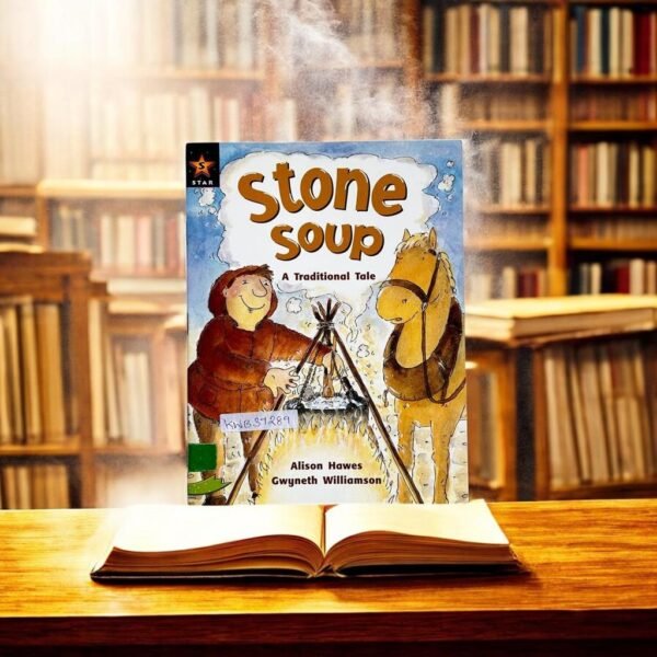 Stone Soup_A Traditional Tale_Alison Hawes_KWB37289