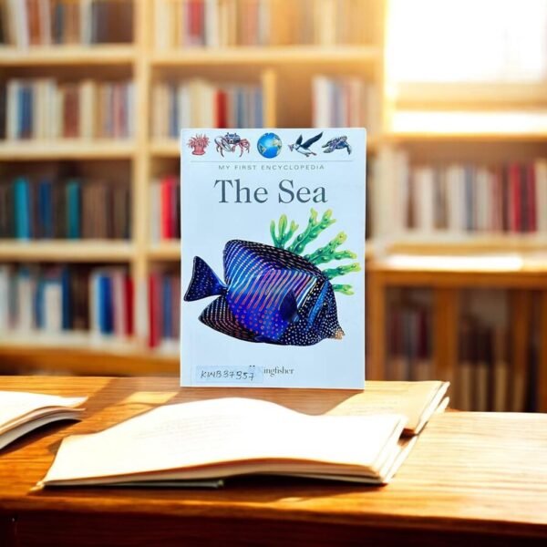 My First Encyclopedia_The Sea_Kingfisher_KWB37357