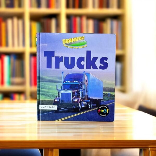 Transport Around The World_Trucks_Chris Oxlade_KWB37660