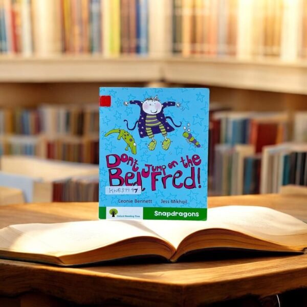 Oxford Reading Tree_Don't Jump On The Bed Fred!_Jess Mikhail_KWB37797