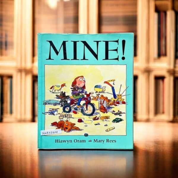 Mine!_Hiawyn Oram_KWB37808