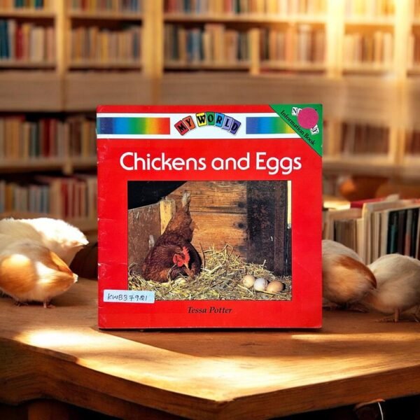 My World_Chicken And Eggs_Tessa Potter_KWB37921