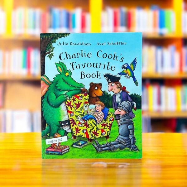 Charlie Cook's Favourite Book_Julia Donaldson_KWB38312