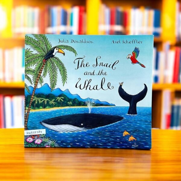 The Snail And The Whale_Julia Donaldson_KWB38324