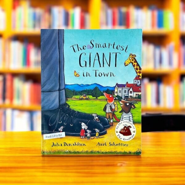 The Smartest Giant In Town_Julia Donaldson_KWB38328