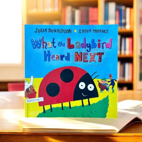 What The Ladybird Heard Next_Julia Donaldson_KWB38348
