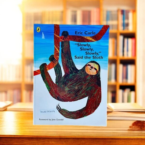 "Slowly, Slowly, Slowly,"Said The Sloth_Eric Carle_KWB38404