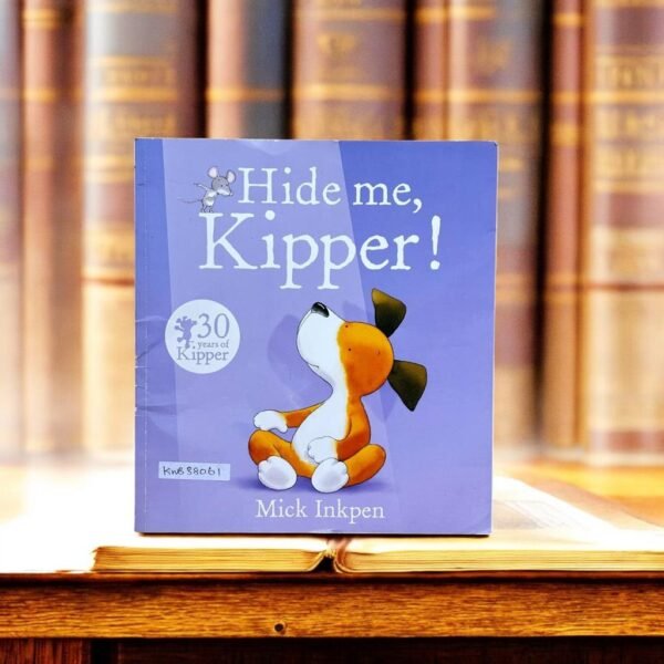 Hide Me,Kipper!_Mick Inkpen_KWB38061