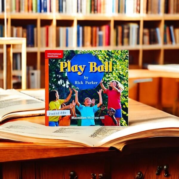 Informational Nonfiction_Play Ball_Rick Parker_KWB38220