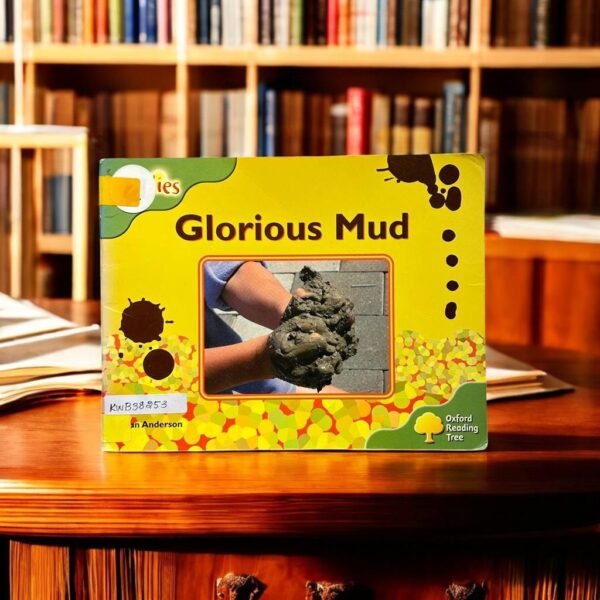 Oxford Reading Tree_Glorious Mud_Jean Anderson_KWB38253