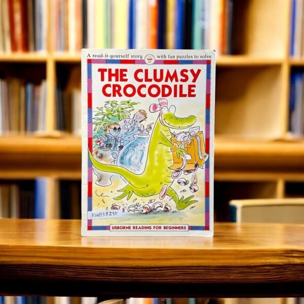 Usborne Reading For Beginers_The Clumsy Crocodile_Maria Wheatley_KWB38290