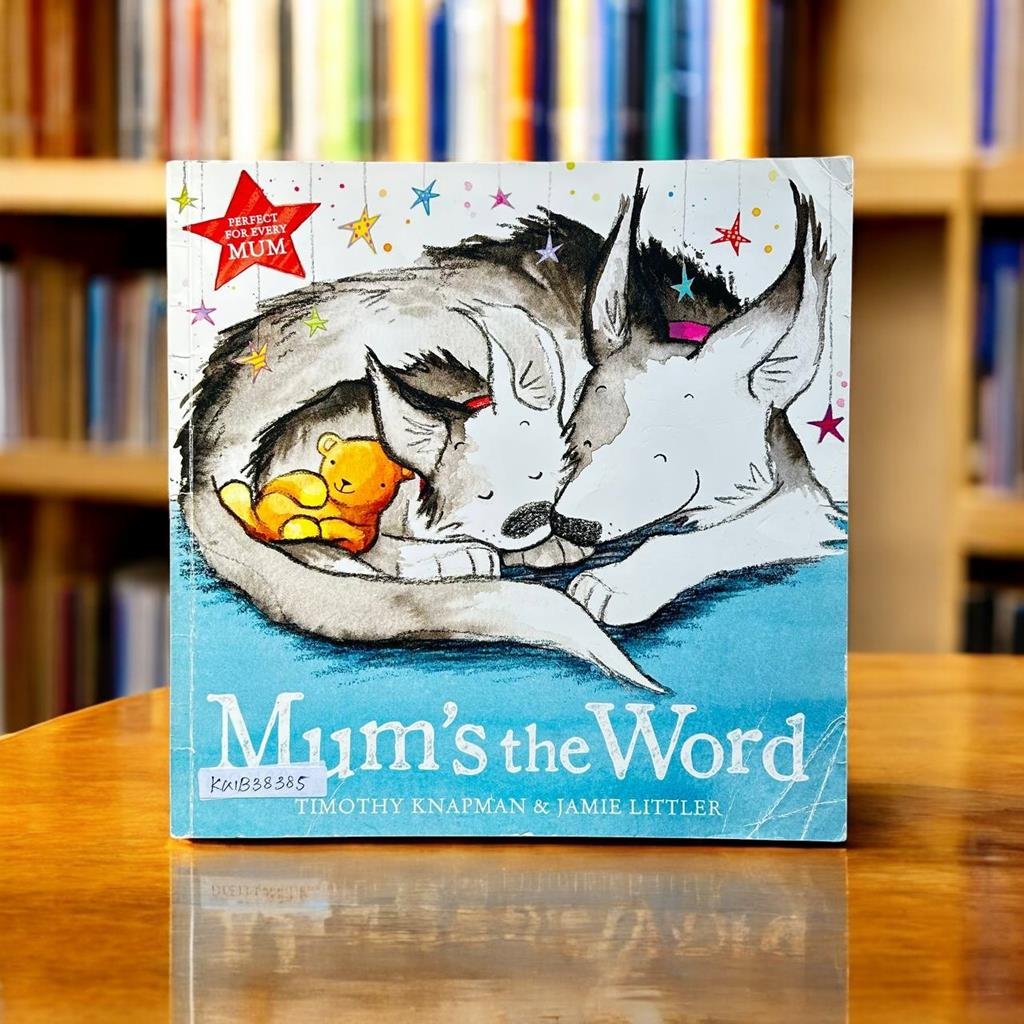 Mum's The Word_Timothy Knapman_KWB38385