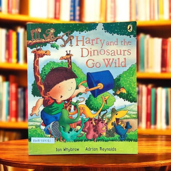 Harry And The Dinosaurs Go Wild_Used_Ian Whybrow_KWB38521