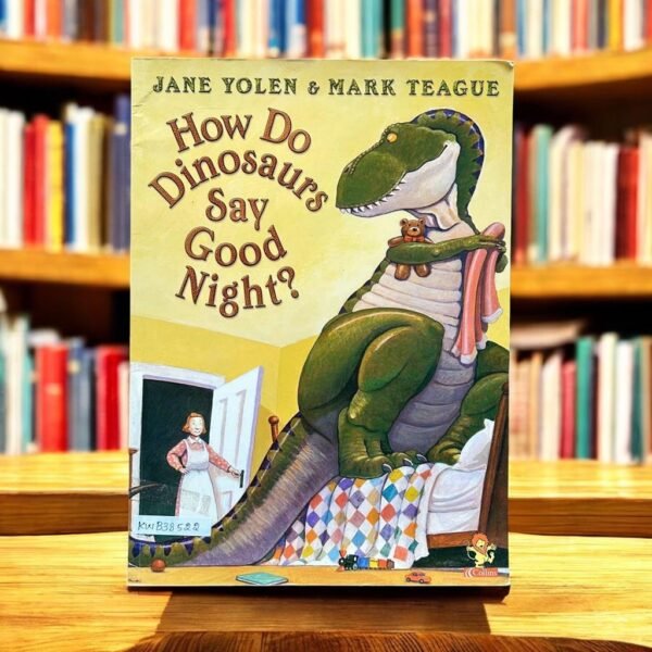 How Do Dinosaurs Say Good Night?_Jane Yolen_KWB38522