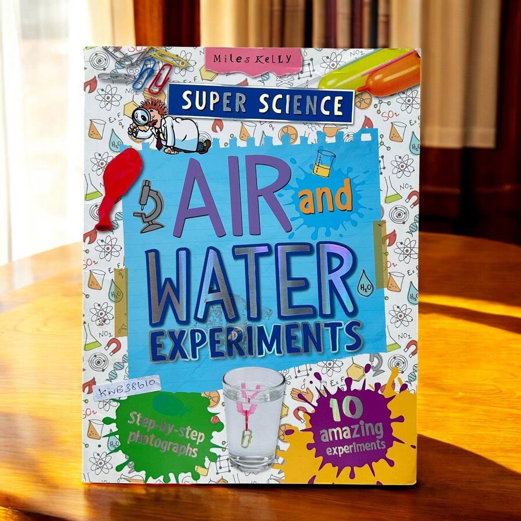 Super Science_Air And Water Experiments_Miles Kelly_KWB38610