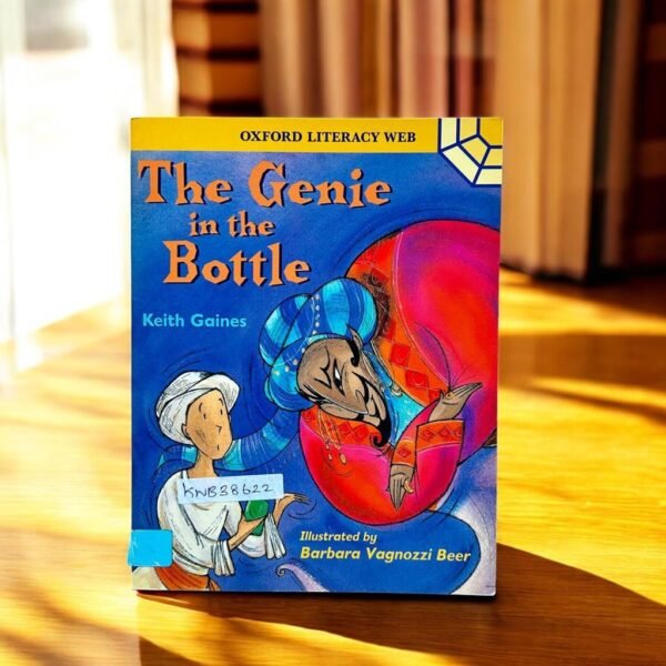 Oxford Literacy Web_The Genie In The Bottle_Keith Gaines_KWB38622