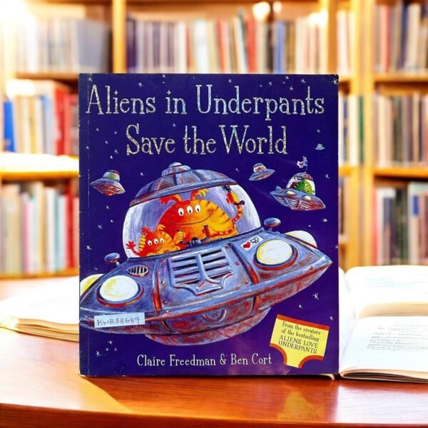 Aliens In Underpants Save The World_Ben Cort_KWB38689