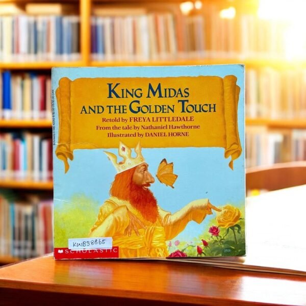 Scholastic_King Midas And The Golden Touch_Freya Little Dale_KWB38865