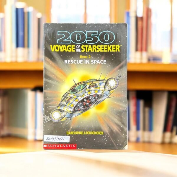 Scholastic_2025 Voyage Of The Starseeker_Rescue In Space_Elaine Raphael_KWB39155