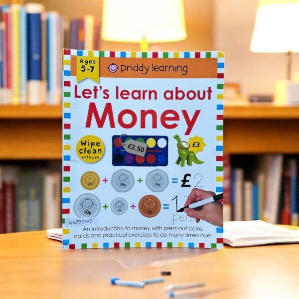 Priddy Learning_Let's Learn About Money_With Pen_Wipe And Clean_Ages 5-7_KWB39173