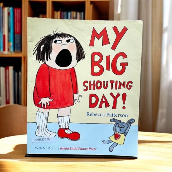 My Big Shouting Day!_Used_Rebecca Patterson_KWB39431