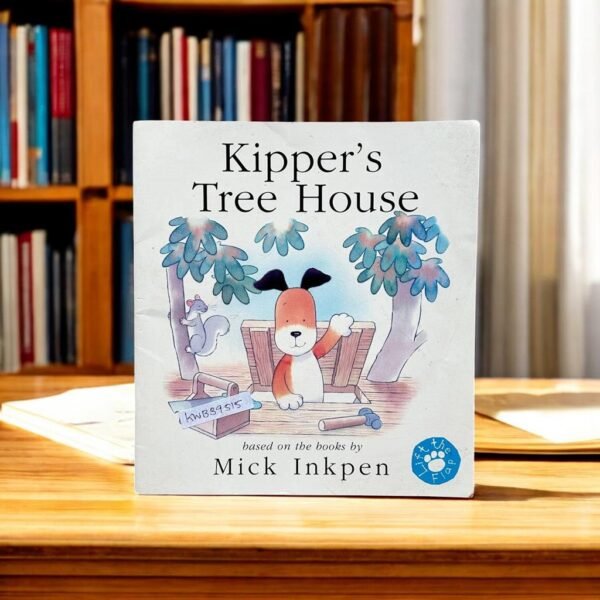 Kipper's Tree House_Flap_Mick Inkpen_KWB39515