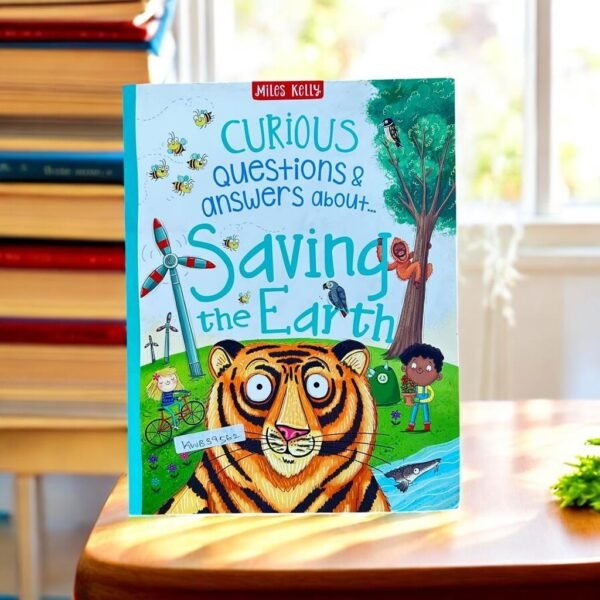 Curious Questions & Answer About… Saving The Earth_Miles Kelly_KWB39562