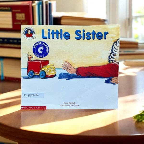 Scholastic_Reading Discovery_Little Sister_Robin Mitchell_KWB39616