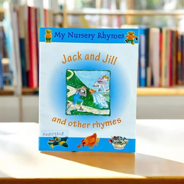 My Nursery Rhymes_Jack And Jill And Other Rhymes_Parragon_KWB39862
