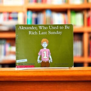Scholastic_Alexander, Who Used To Be Rich Last Sunday_Used_Judith Viorst_KWB39871