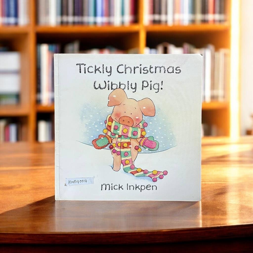 Tickly Christmas Wibbly Pig!_Used_Mick Inkpen_KWB40014