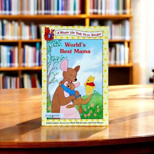 A Winnie The Pooh First Reader_World's Best Mama_Isabel Gaines_KWB40077