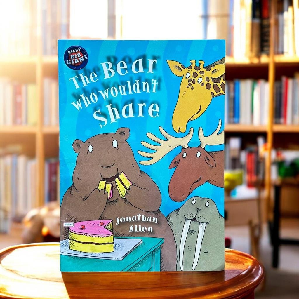 Rigby Red Giant_The Bear Who Wouldn't Share_Big Book_Jonathan Allen_KWB40903