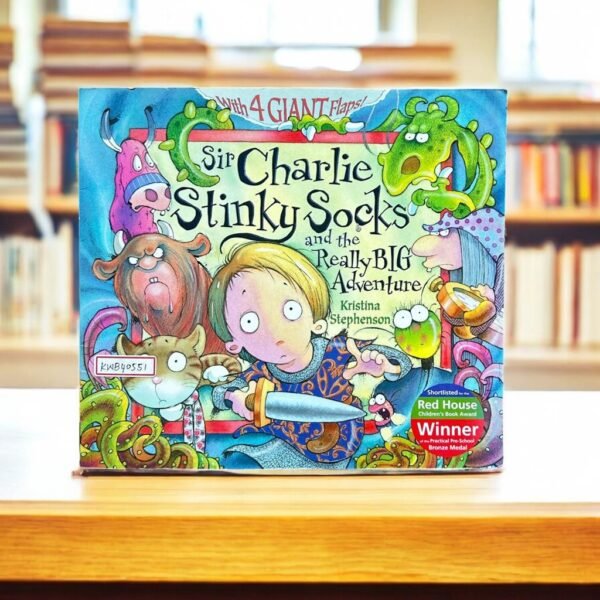 Sir Charlie Stinky Socks And The Really ig Adventure_Flaps_Kristina Stephenson_KWB40551