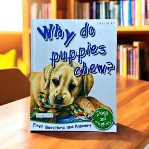Why Do Puppies Chew?_Miles Kelly_KWB40632