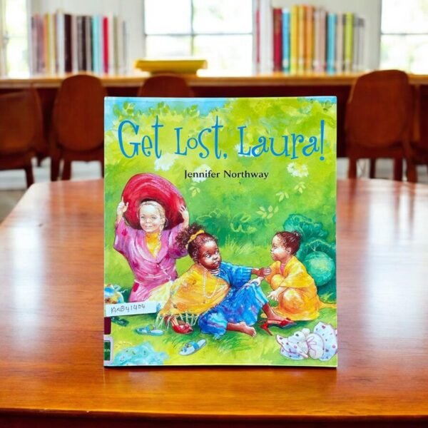 Get Lost, Laura!_Jennifer Northway_KWB41404