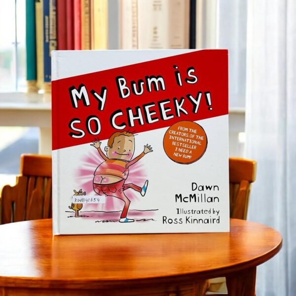 My Bum Is So Cheeky!_Dawn Mcmillan_KWB41654