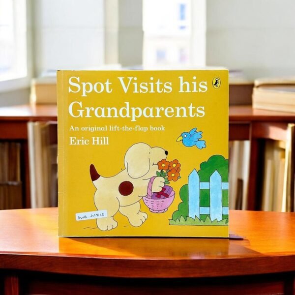 Spot Visits His Grandparents_Flap Book_Eric Hill_KWB41813