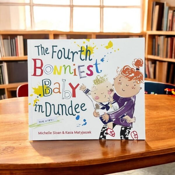 The Fourth Bonniest Baby In Dundee_Michelle Sloan_KWB41891