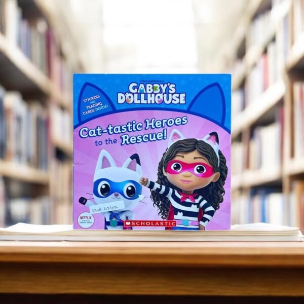Gabby's Dollhouse_Cat-Tastic Heroes To The Rescue_Scholastic_KWB42102