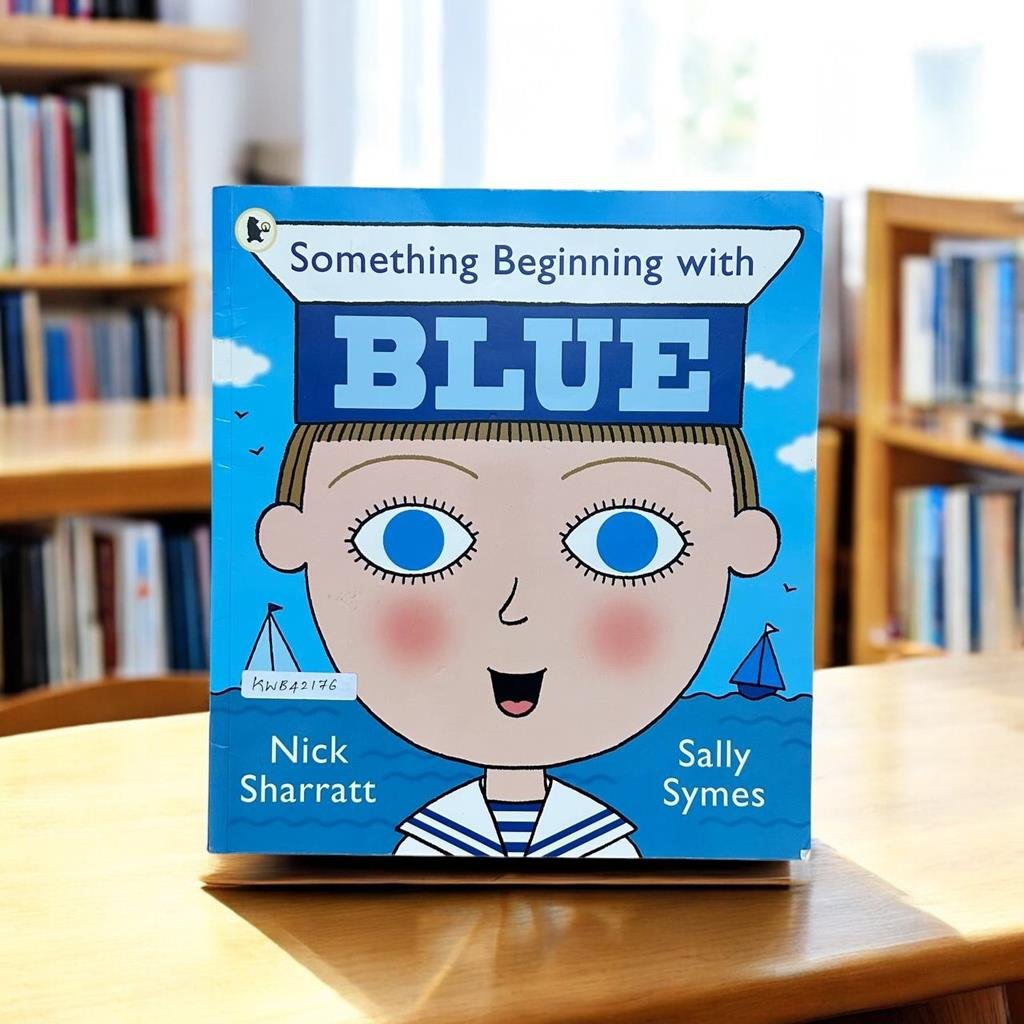 Something Beginning With Blue_Nick Sharratt_KWB42176