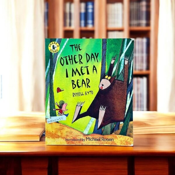 The Other Day I Met A Bear_Michael Rosen_KWB42455