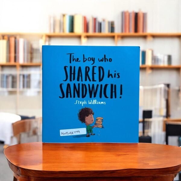 Pocket Friendly_The Boy Who Shared His Sandwich !_Steph Williams_KWB42779