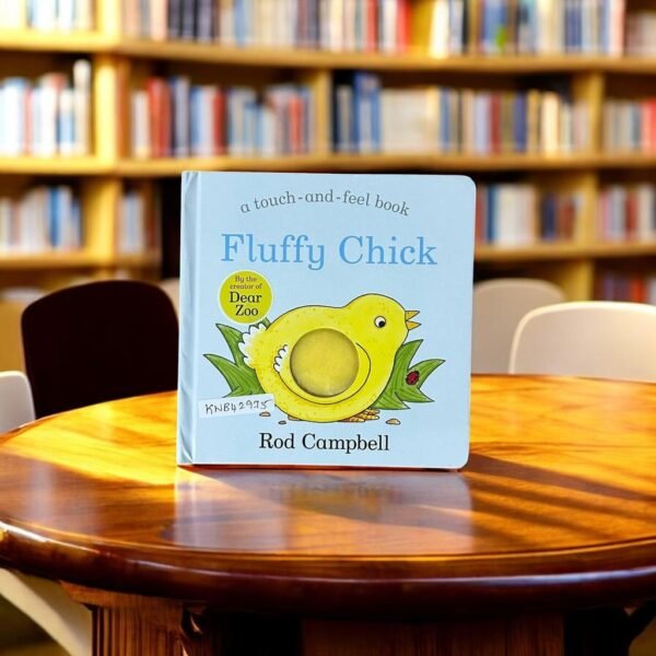 Fluffy Chick_Touch_And_Feel Book_Rod Campbell_KWB42975