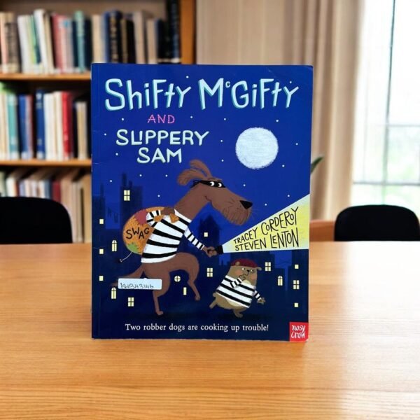 Shifty Mcgifty and Slippery Sam _Nosy Crow _KWB43146