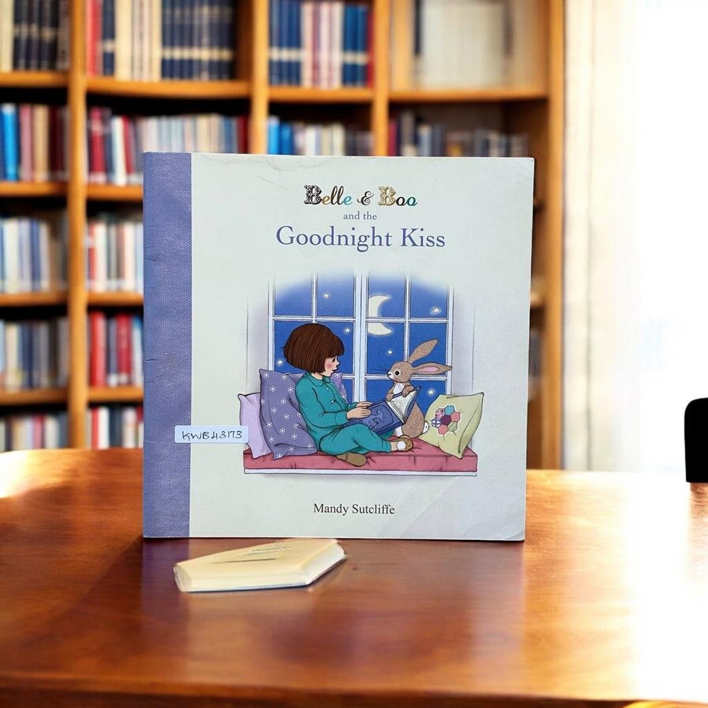 Belle & Boo and the Goodnight Kiss _Mandy Sutcliffe _KWB43173